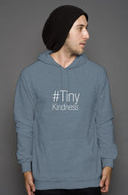 Load image into Gallery viewer, #TinyKindness Hoodie