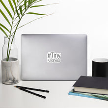 Load image into Gallery viewer, #TinyKindness Bubble-free stickers
